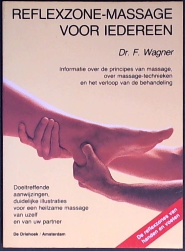 Wagner, Dr. F. Reflexzone-massage voor iedereen