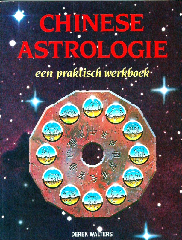 Walters, Derek Chinese Astrologie, een praktisch werkboek