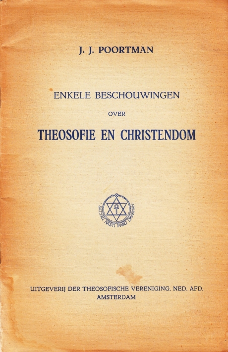 Poortman, Dr.J.J. Enkele Beschouwingen over Theosofie en Christendom