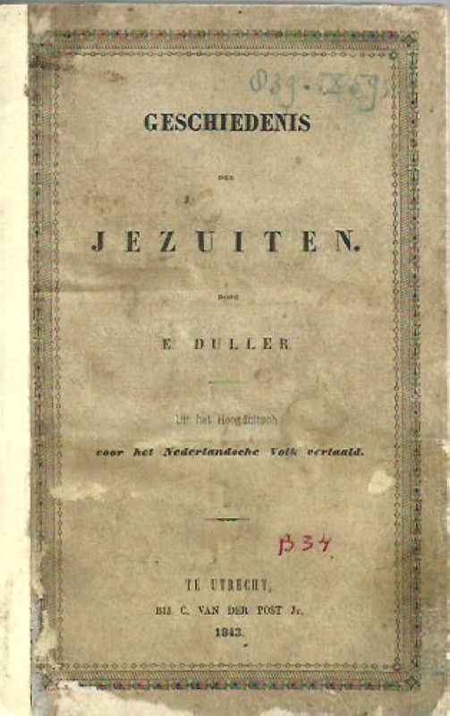 Duller, E. Geschiedenis der Jezuiten
