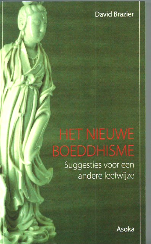 Brazier, David Het Nieuwe Boeddhisme