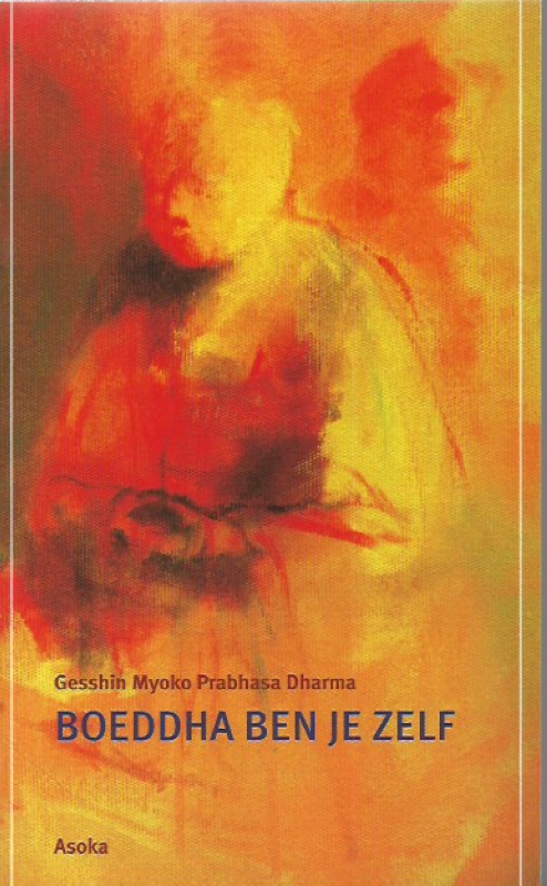 Prabhasa Dharma, Gesshin Myoko Boeddha ben je zelf