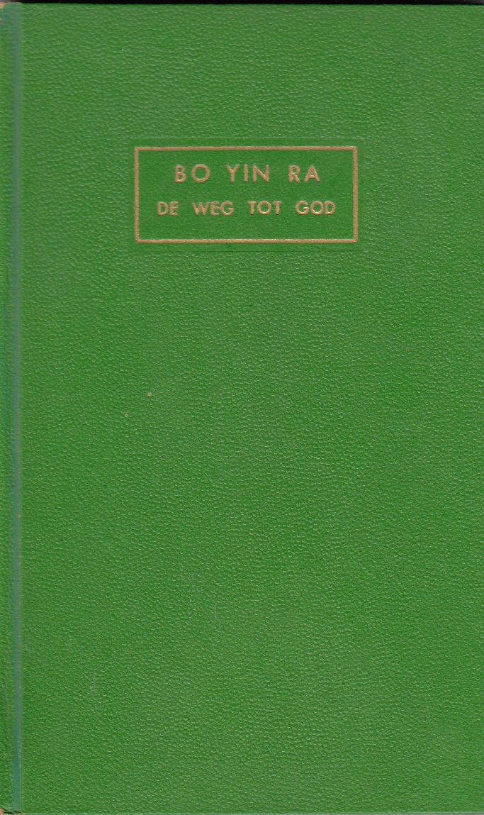 Bo Yin Ra De Weg tot God
