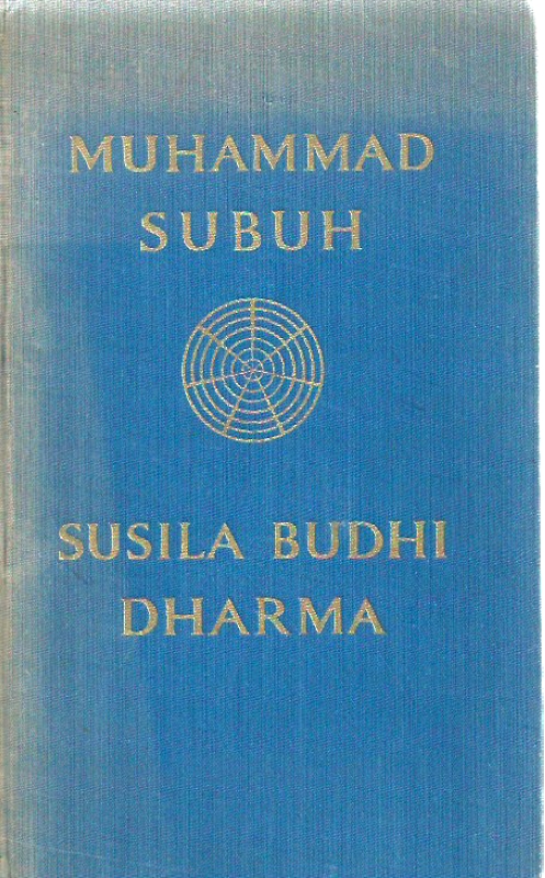 Sumohadiwidjojo, Muhammad Subuh Subud. Susila Budhi Dharma