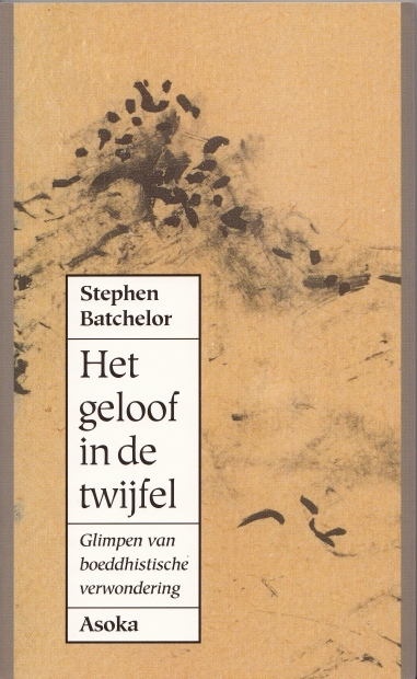 Stephen, Batchelor Het Geloof in de twijfel