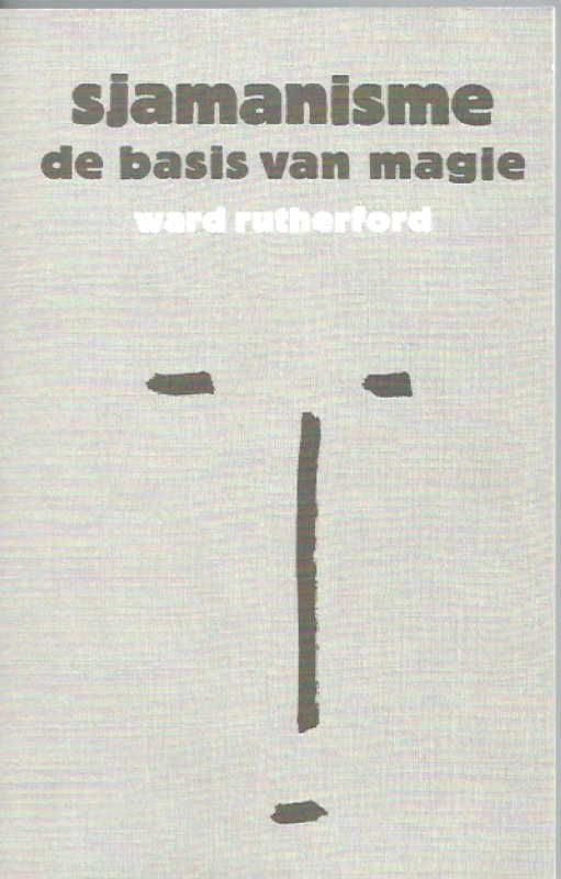 Rutherford, Ward Sjamanisme de basis van magie