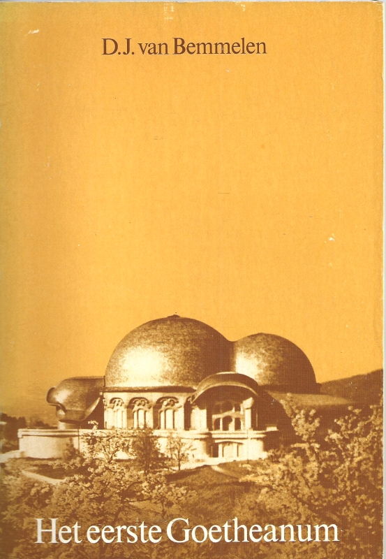 Bemmelen, D.J. van Het eerste Goetheanum