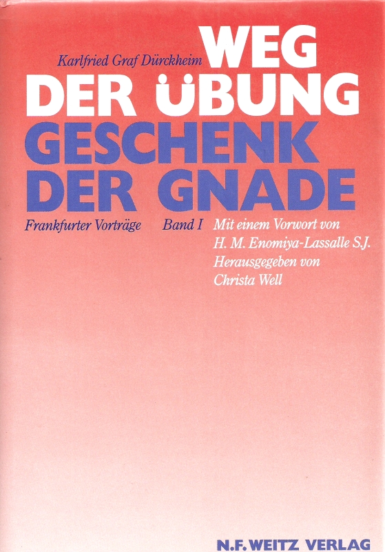 Durckheim, Karlfried Graf Weg der Ubunggeschenk der Gnade