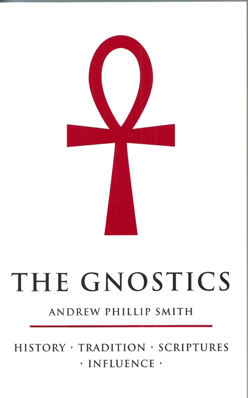 Smith, Andrew Phillip The Gnostics