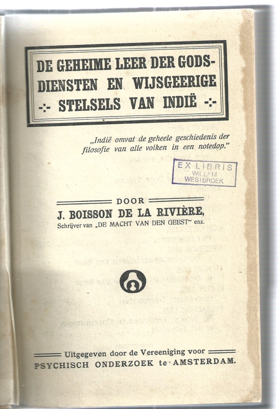 Boisson de la Riviere, J. De Geheime leer der Godsdiensten en wijsgereige stelsels van Indie