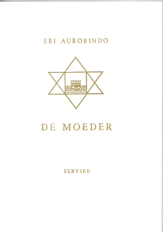 Aurobindo, Sri De Moeder