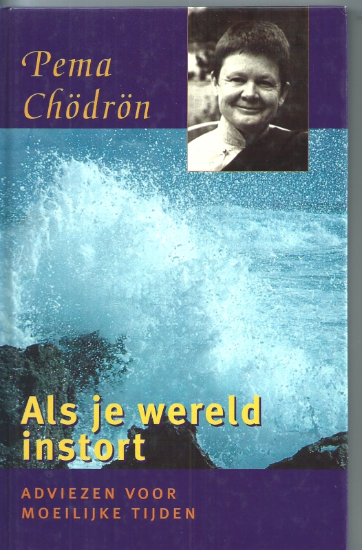 Chodron, Pema Als je wereld instort