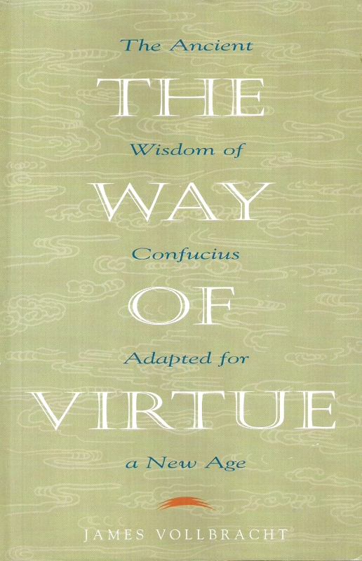 Vollbracht, James The Way of Virtue