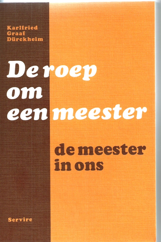 Durckheim, Karlfried Graaf De Roep om de meester