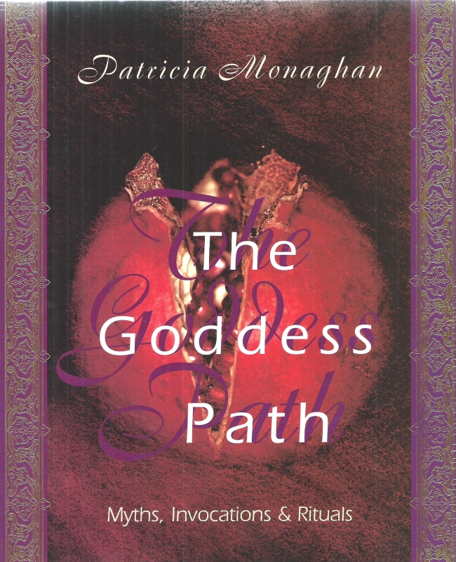 Monaghan, Patricia The Goddess Path