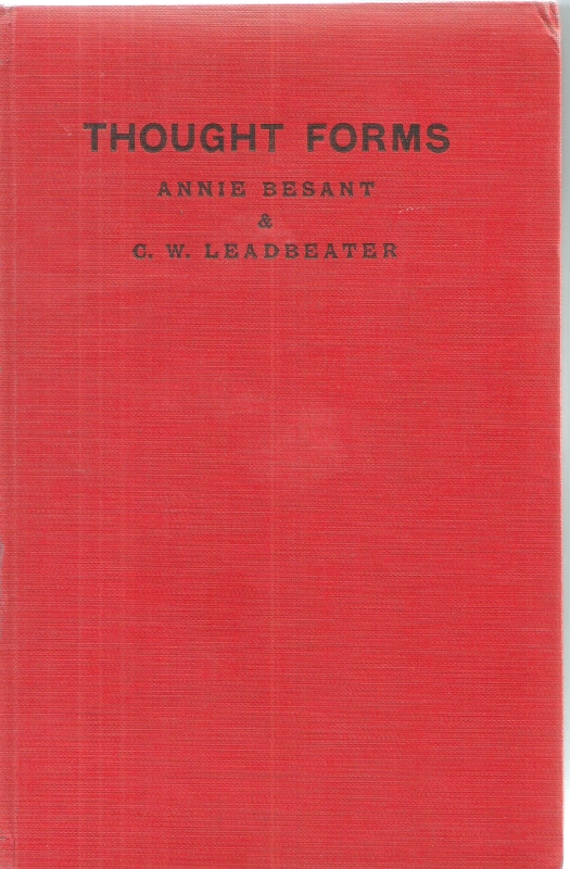Leadbeater & Besant, C.W. & Annie Thought Forms