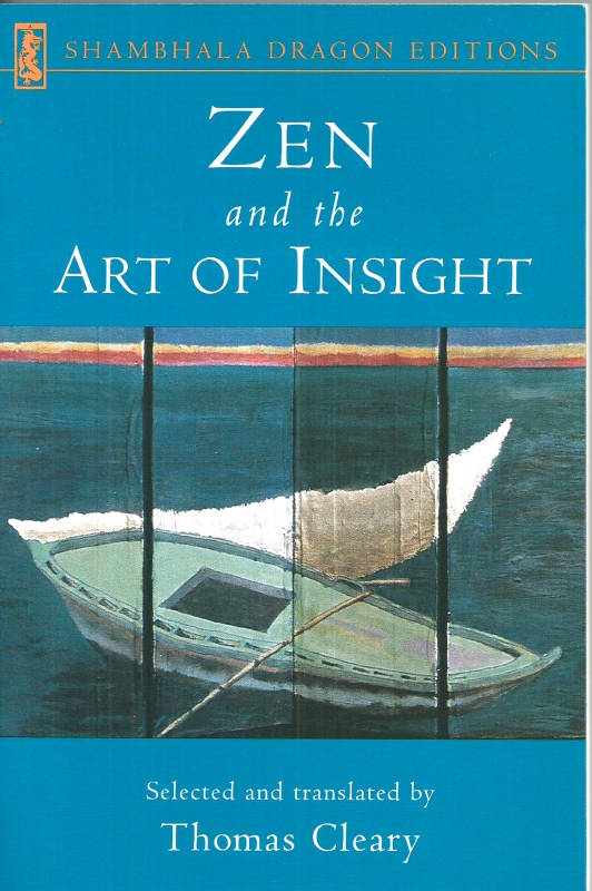 Cleary, Thomas Zen and the Art of Insight