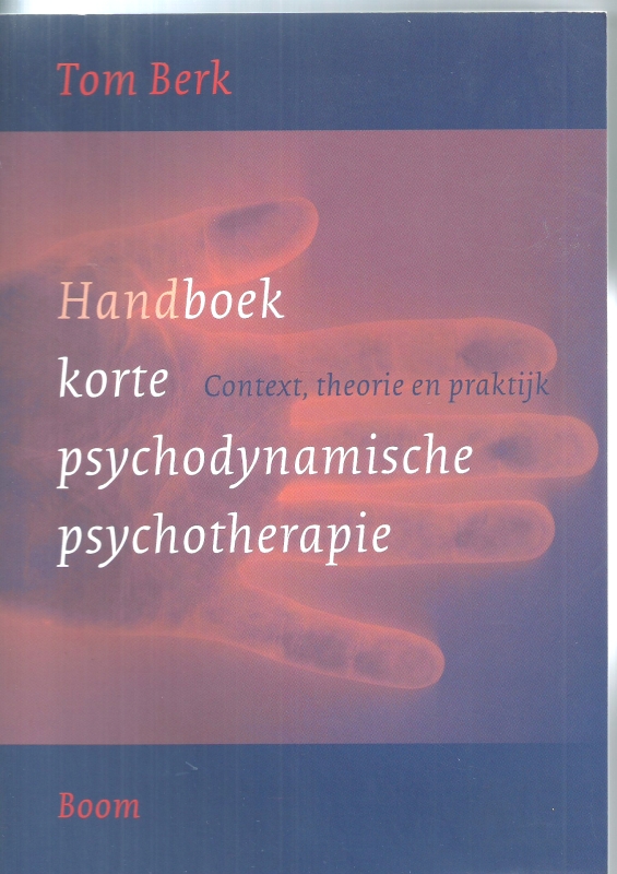 Berk, Tom Handboek korte psychodynamische psychotherapie