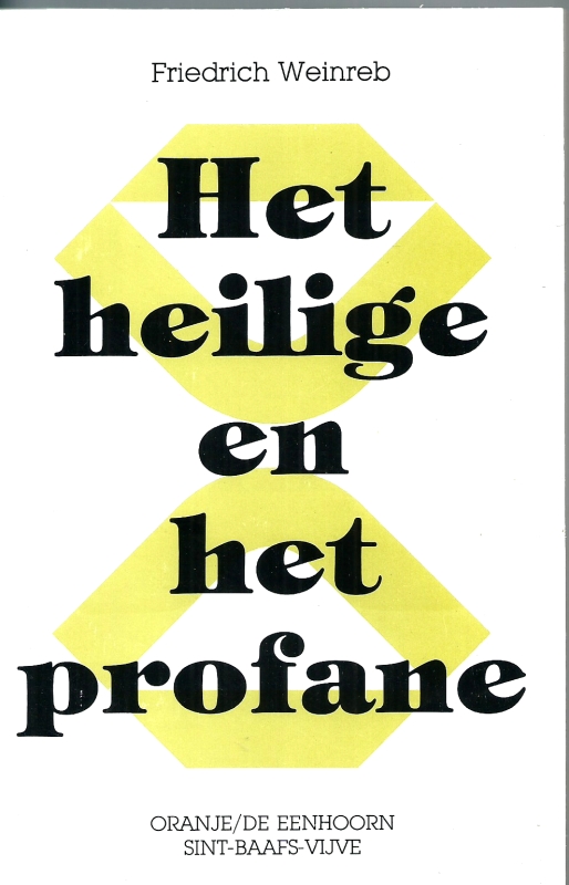 Weinreb, Friedrich Het heilige en het profane