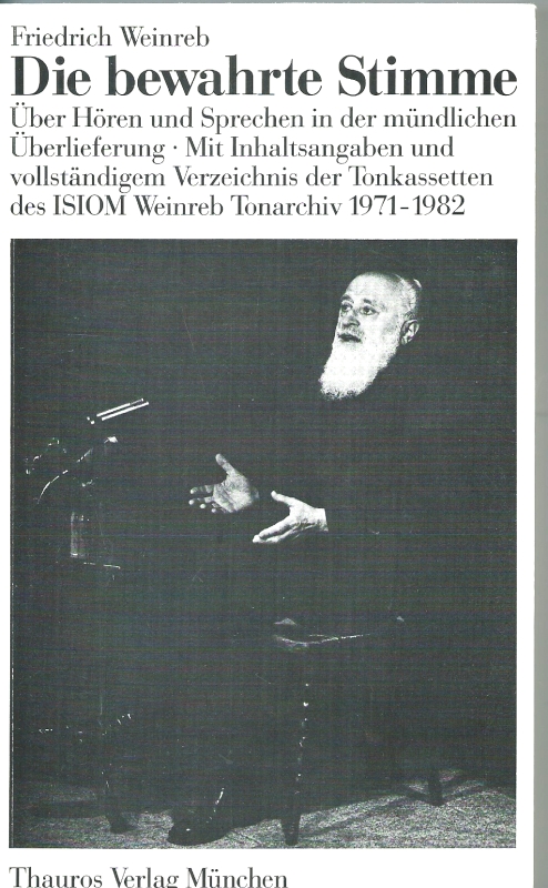 Weinreb, Friedrich Die bewahrte Stimme.