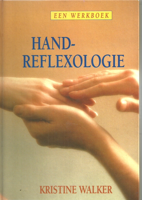 Walker, Kristine Hand-reflexologie een werkboek