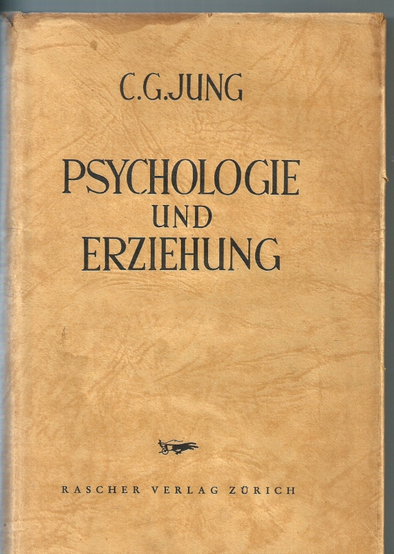 Jung, C.G. Psychologie und Erziehung