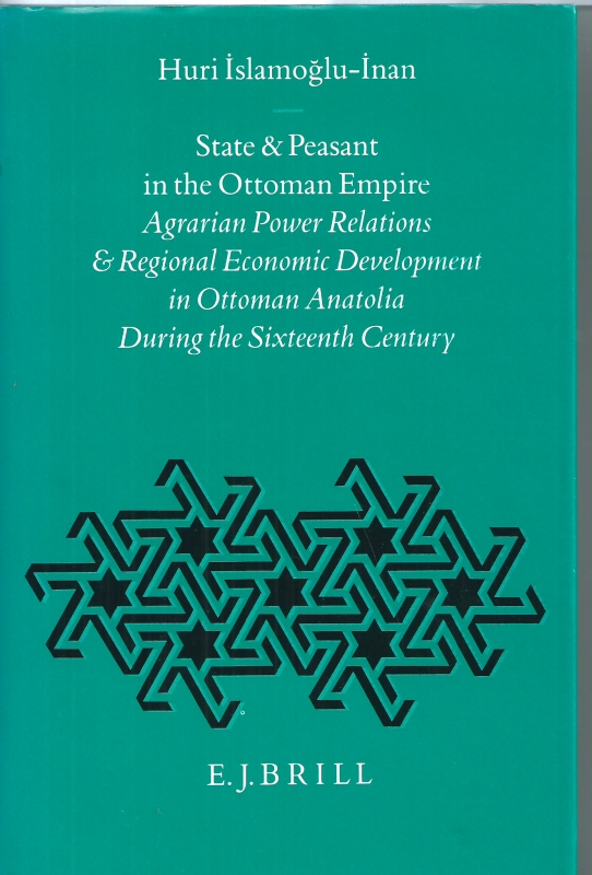 Islamoglu-Inan, Huri State and peasant in the Ottoman Empire