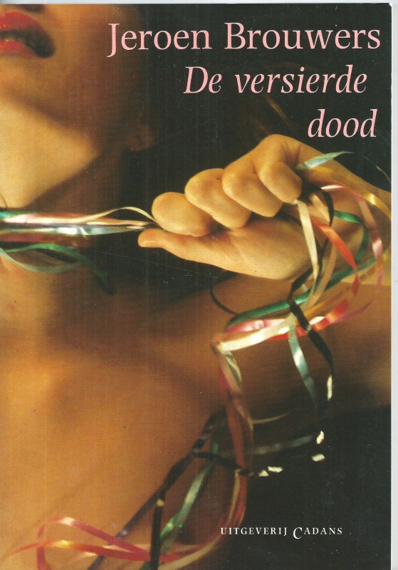 Brouwers, Jeroen De versierde dood