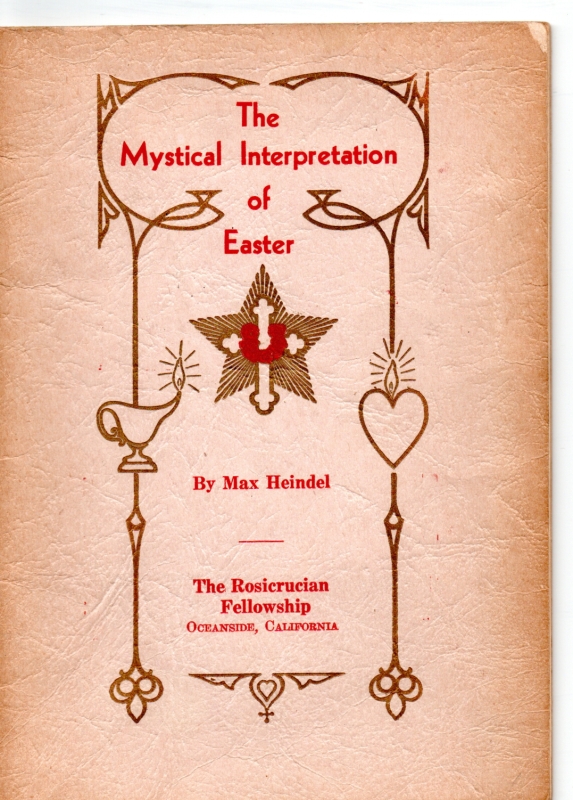 Heindel, Max The Mystical Interpretation of Easter