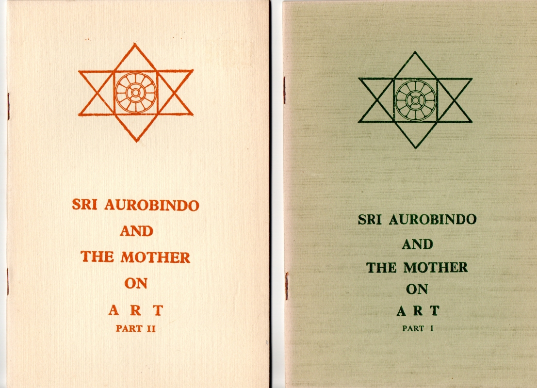 Aurobindo and The Mother, Sri On Art Part 1 + 2.