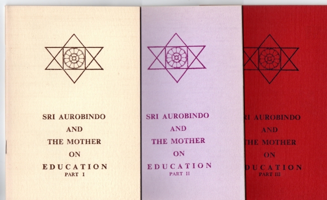 Aurobindo and the Mother, Sri On Education. Prt: 1,2,3.