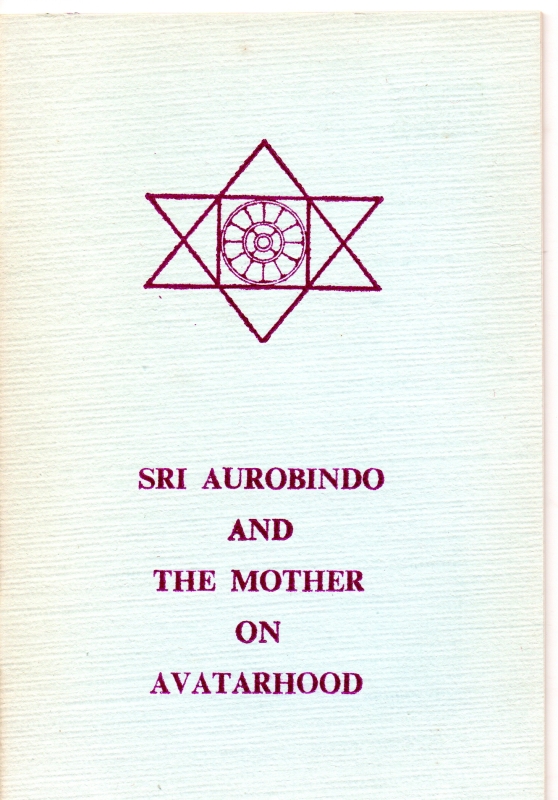 Aurobindo and the Mother, Sri On Avatarhood