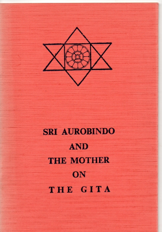 Aurobindo and the Mother, Sri On The Gita