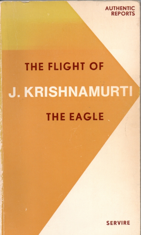 Krishnamurti, J. The Flight of the Eagle