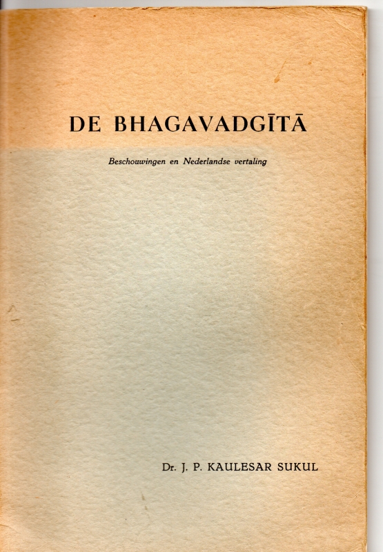 Sukul, Dr.J.P. Kaulesar De Bhagavadgita