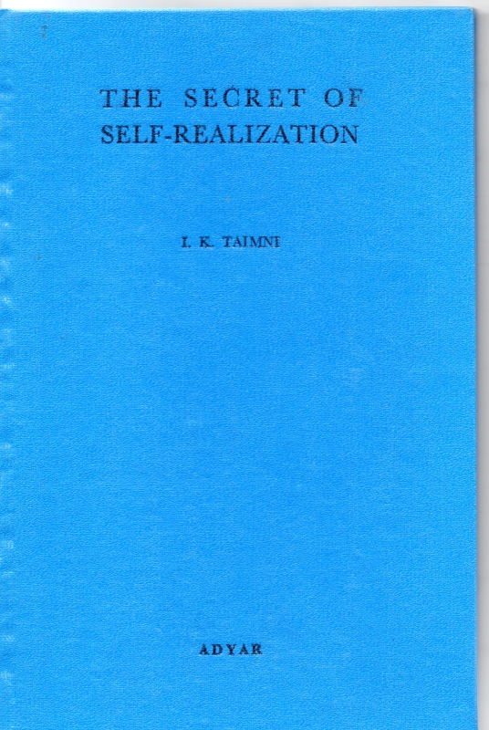 Taimni, I.K. The Secret of Self-Realization