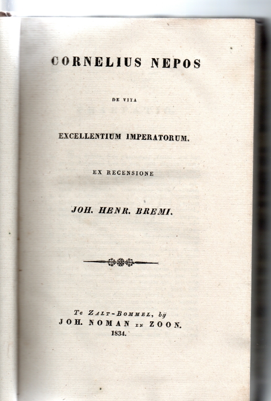 Nepos, Cornelius De Vita Excelletium Imperatorum ex recensione Joh.Her.Bremi