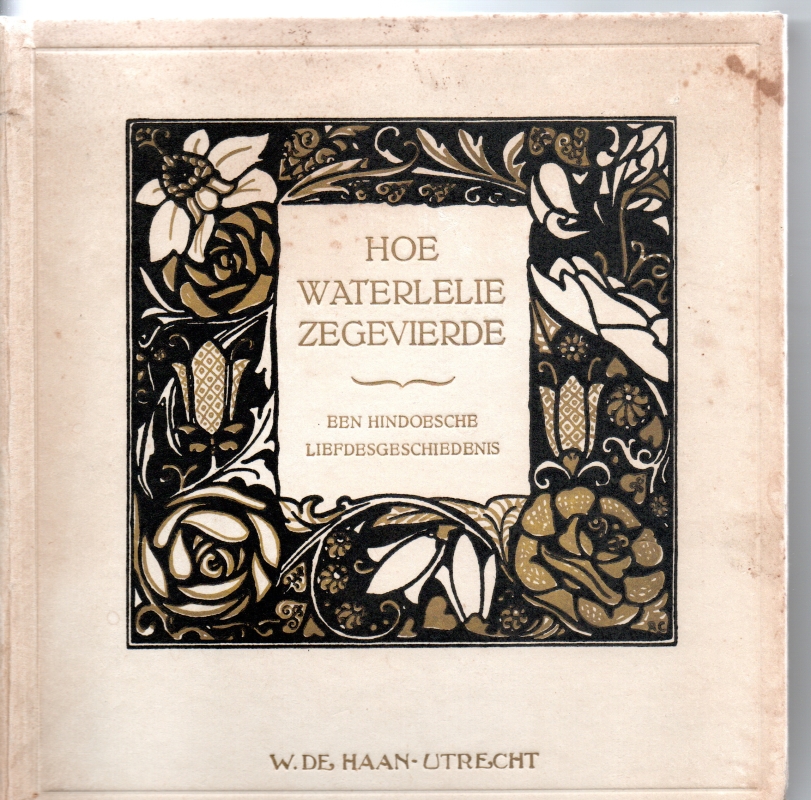 Bain, Borel / Cramer ( illustr), F.W. / H./ Rie Hoe de waterlelie zegevierde