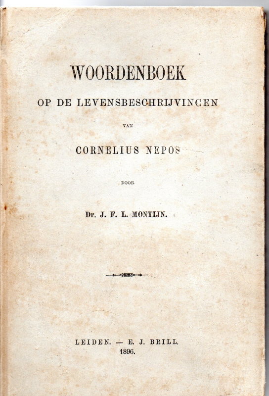 Montijn, Dr. J.F.L. Woordenboek op de levensbeschrijvingen van Cornelius Nepos