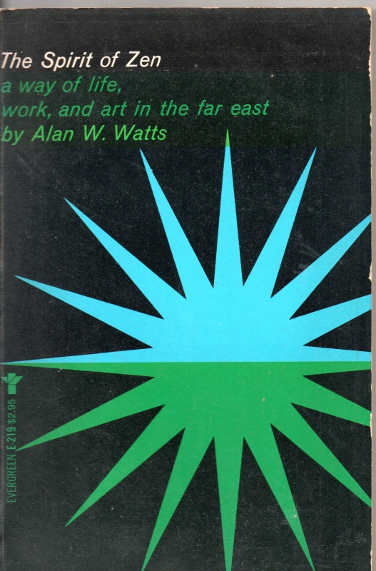 Watts, Alan W. The Spirit of Zen