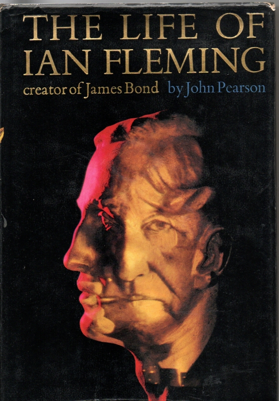 Pearson, John The Life of Ian Fleming