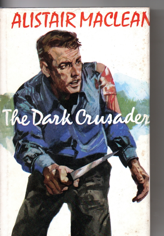 MacLean, Alistair The Dark Crusader