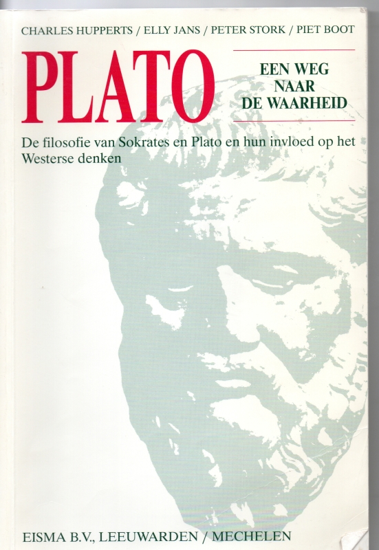 Hupperts, Jans,Stork, Charles/ Elly/ Peter Plato een weg naar de waarheid