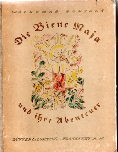 Bonsels, Waldemar Die Biene Maja und ihre Abenteuer