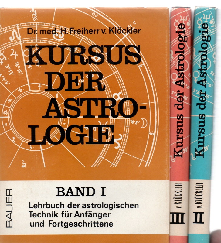 Klockler, H.Freiherr v. Kursus der Astrologie 3 delen