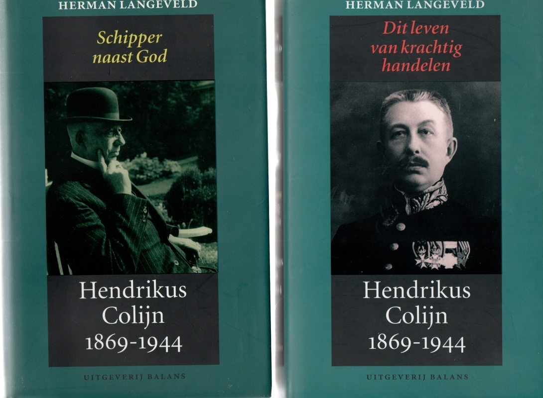 Langeveld, Herman Hedrik Colijn 1869- 1944 . 2 delen