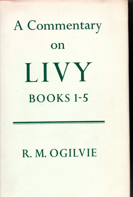Ogilvie, R.M. A Commentary on Livy. Books 1-5