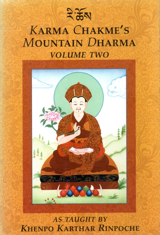 Rinpoche, Khenpo Karthar Karma Chakme's Mountain Dharma Volume 2