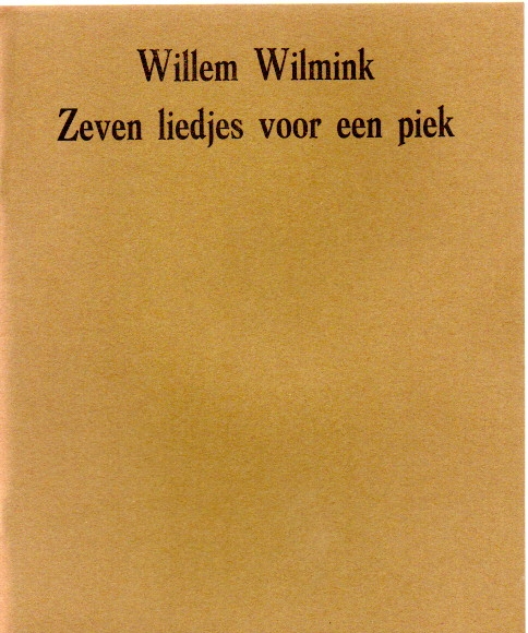 Wilmink, Willem Zeven liedjes voor een piek