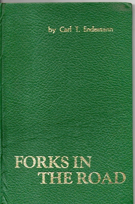 Endemann, Carl T. Forks in the Road